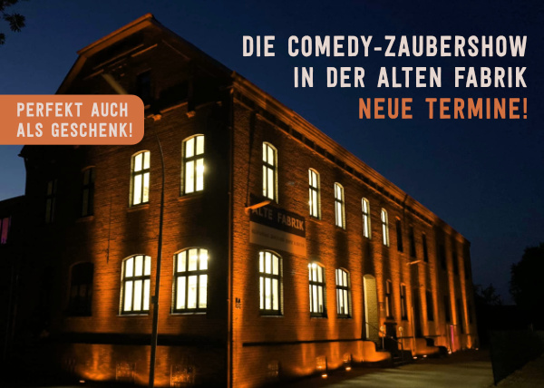 Alte Fabrik Solo Schmitz-Backes Niederrhein Zaubershow